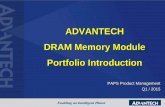 ADVANTECH DRAM Memory Module Portfolio Introduction · ADVANTECH DRAM Memory Module Portfolio Introduction ... - 6 - & Internal Use Only 100% Module On ... Hynix Chips 1.5V Q1/2015