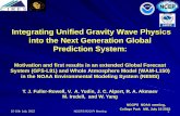Integrating Unified Gravity Wave Physics into the Next ... Unified Gravity Wave Physics into the Next Generation Global Prediction System: ... from tropical convection and polar jets
