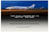 1990 CHALLENGER 601-3A N9771C S/N 5063 Specification and Summary · 1990 CHALLENGER 601-3A N9771C S/N 5063 Specification and Summary . ... APU: Garrett GTCP 36-100 (E) Serial Number: