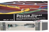 Spring Steel Fasteners - SELMA Steel Fasteners.pdf · Spring Steel Fasteners Wall Studs, Conduit & Cable, Acoustical Tee, Beams, Hangers, Lathers Channel, Communication & Low Voltage,