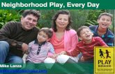 Neighborhood Play, Every Day - Nature Play QLD€™s Playborhood Burlington, VT SOLUTIONS MOVE to a Potential Playborhood 1 Realtors Don’t Value Children’s Quality of Life 1 Marry