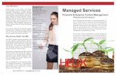 Cost Efficiency Headquarters: Managed Services€¢ Word XML • XML • XLST:FO • XLST • Plus many more HELIX support and system administration functions on three levels; the