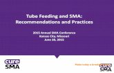 Tube Feeding and SMA: Recommendations and … Feeding and SMA: Recommendations and Practices ... • High risk for aspiration => food/formula ... we use nano vm for a general multi\൶itamin