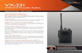 VX-231 Portable Radio by Vertex Standard VHF/UHF Portable Radios SPECIFICATION SHEET – NORTH AMERICA The Essential Radio for General Communications Get cost-effective communications