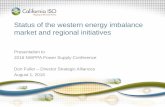 Status of the western energy imbalance market and regional ... · Status of the western energy imbalance market and regional initiatives ... –Training, briefings, ... Energy joined