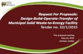 Request For Proposals: Design-Build-Operate-Transfer … meeting Final... · Request For Proposals: Design-Build-Operate-Transfer of Municipal Solid Waste-to-Energy Facility Tender