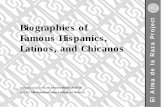 Latinos, and Chicanos Famous Hispanics, Biographies ofetls.dpsk12.org/documents/Alma/units/BiographiesFamousHispanics.pdf · tant contributions they have made to society. The five