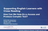 Supporting English Learners with Close Reading Goertzen... · Supporting English Learners with Close Reading NCSU ESL Symposium Raleigh, North Carolina May 20, 2017 Presenter: Heidi