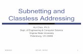 Subnetting and Classless Addressing - huichen-cs.github.iohuichen-cs.github.io/course/CSCI445/2015Fall/lecture/lecture11.pdfSubnetting and Classless Addressing Hui Chen, Ph.D. Dept.