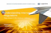 Understanding International Regulations · your slot confirmation (in SCR or AFTN format) and your ground handling confirmation. ... • Travel manuals (TIM – IATA) • First hand