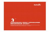 CANADIAN GOLF CONSUMER BEHAVIOUR STUDY · 4 The purpose of conducting the Canadian Golf Consumer Behaviour Study was to gather insights and intelligence that can enable the National