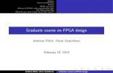 Graduate course on FPGA design - ISY, Computer … ·  · 2010-02-15Outline Course introduction FPGAs FPGA use cases History of FPGAs and programmable logic The Xilinx CAD ow What