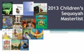 2013 Children’s Sequoyah Masterlist - c.ymcdn.comc.ymcdn.com/.../Sequoyah_2013_Childrens_Sampler.pdf · 2013 Children’s Sequoyah ... create a symbiosis of their ... Sixth-grader