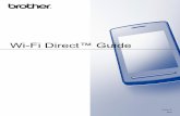 Wi-Fi Direct™ Guide - Brotherdownload.brother.com/welcome/doc002942/cv_hl5470dw_eng_wfd_a.pdf · Wi-Fi Direct, Wi-Fi Protected Setup, WPA, Wi-Fi Protected Access, WPA2, and Wi-Fi