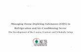 Managing Ozone Depleting Substances (ODS) in Refrigeration ...conf.montreal-protocol.org/meeting/mop/mop-27/pubs/Observer... · Managing Ozone Depleting Substances (ODS) in Refrigeration