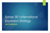 Sonae SR’s International Expansion Strategy Technology • Increase need for productivity • Increase in ... Options for your international expansion strategy QUT Consulting Focus