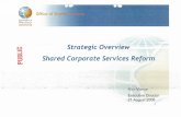 Strategic Overview Shared Corporate Services ReformEvidence+Lookup+… · Strategic Overview Shared Corporate Services Reform , ... -The whole of government Oracle Business Solution