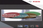 KGS FLEXIS Pads FLEXIS Pads.pdf · KGS FLEXIS® pad offers exceptional productivity gains, with long life and high shine. Fewer pad changes means fewer stoppages, ...