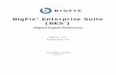 BigFix Enterprise Suite (BESsoftware.bigfix.com/.../BESImport-ExportReference71... · BigFix® Enterprise Suite (BES™) Import-Export Reference . ... directory. Many XML authoring