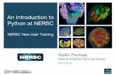 An Introduction to Python at NERSC - National Energy Research Scientific Computing … ·  · 2017-02-24An Introduction to Python at NERSC NERSC New User Training ... and scientific