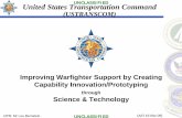 United States Transportation Command · United States Transportation Command (USTRANSCOM) Improving Warfighter Support by Creating Capability Innovation/Prototyping ... OPR: Mr Lou