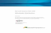 Microsoft Dynamics NAV Wholesale Dist. White Paper · Microsoft Dynamics NAV 2009 . Wholesale Distribution . ... warehouse operation, fulfillment, shipping, and financial management