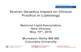 Human Genetics Impact on Clinical Practice in … Genetics Impact on Clinical Practice in Lipidology ... Columbia University. Human Genetics Impact on Clinical Practice in Lipidology