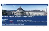 Lecture «Robot Dynamics»: Dynamics 2 - ETH Zürich · How can we use this information in order to control the robot Robot Dynamics - Dynamics 2 325.10.2016 Recapitulation ...