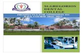 PROSPECTUS FOR ADMISSION TO B.D.S. COURSE ... - sgdc… ·  PROSPECTUS FOR ADMISSION TO B.D.S. COURSE 2016-2017. 3 1. PREFACE The dream of establishing a Dental College …