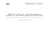 IMPACT SIIS 2.0 - Implementation Guide for HL7 … SIIS 2.0 - Implementation Guide for HL7 Messages & Segments (Modified Version of CDC Implementation Guide for Immunization Version