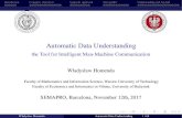 Automatic Data Understanding - IARIA · I the paradigm of automatic data understanding involves syntactic ... such that w is a part of paginated music notation), which are typical