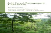 Joint Forest Management: A Handbook - Indian Forest …ifs.nic.in/Dynamic/pdf/JFM handbook.pdf · C. Joint Forest Management: A Handbook. Who Should Use this Handbook? This book would