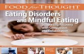 Summer 2016 Eating Disorders - The Center for Mindful Eating · Eating disorders fall along a continuum of behaviors, ... and embrace yourself in the safety of self- ... eating disorders