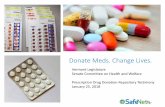 Donate Meds. Change Lives. - Vermont General Assembly · Any pharmacy or medical facility with authorization to dispense per State ... and Comparisons/Lexicomp ... Code 135M.4 and
