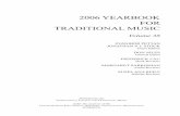 2006 YEARBOOK FOR TRADITIONAL MUSIC - … YEARBOOK FOR TRADITIONAL MUSIC Volume 38 SvANIBOR pETTAN jONAThAN p. j. STOCK Guest Editors DON NILES General Editor FREDERICK LAU Book Reviews