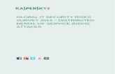 GLOBAL IT SECURITY RISKS SURVEY 2014 DISTRIBUTED DENIAL … · global it security risks survey 2014 – distributed denial of service (ddos) attacks . kaspersky lab ... the survey