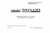 OPERATOR’S MANUAL - Taylor Company€¦ · OPERATOR’S MANUAL Model C001 & C002 Custard Freezers Original Operating Instructions 055073-M 5/28/08 (Original Publication) (Updated