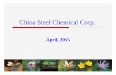 China Steel Chemical Corp. - cscc.com.t · China Synthetic Rubber Corp 11,759 4.96 ... NAPHTHALENE CREOSOTE OILS China Steel Chemical Corp. 9 . 2. The Relating Product Map of Coal