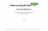 ReadyTalk for HubSpot User Guide · ReadyTalk for HubSpot User Guide Revised 07/29/2013 . 2 ... o Note: Use HubSpot’s existing functionality for inserting images into an email if