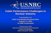 Cable Performance Challenges in Nuclear Industry Performance Challenges in Nuclear Industry Thomas Koshy, ... •Final properties measurement ... Condition monitoring for equipment