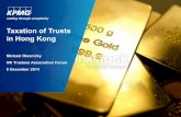 Taxation of Trusts in Hong Kong - hktrustees.comhktrustees.com/upload/article/Taxation_of_Trusts_in_Hong_Kong.pdf · • Earn profits having a Hong Kong source ... • The tax system
