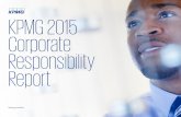 KPMG 2015 Corporate Responsibility Report doing the right thing in the right way. This report provides an overview of KPMG ... The MRP is comprised of senior ... responsibility to