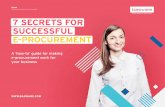 7 Secrets for Successful e-Procurement 7 SECRETS … · e-procurement work for your business 7 ... eBook 7 Secrets for Successful e-Procurement CONTENTS Executive summary Secret ...