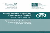 International Coaching Psychology Review - The Three … · International Coaching Psychology Review Editorial Board Co-ordinating Editors United Kingdom: Stephen Palmer, PhD, Coaching