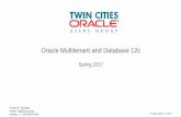 Oracle Multitenant and Database 12c - Morgan's L  Multitenant and Database 12c Spring 2017 ... 12c, GoldenGate, ... GGSYS The internal account used by Oracle GoldenGate.