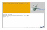 Batch Manufacturing with SAP MIIfm.sap.com/data/UPLOAD/files/Workshop Process Industries CVN_Batch...Batch Manufacturing with SAP MII ... It is for IDOC Listeners, ... • Schedule