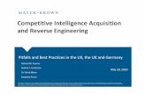 Competitive Intelligence Acquisition and Reverse Engineering€¦ · and Reverse Engineering Pitfalls and Best Practices in the US, the UK and Germany May 20, 2010 ... • Document
