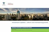 Investment Updates : reform and maintaining growth - AHKindonesien.ahk.de/fileadmin/ahk_indonesien/Bilder/Trade__Fairs/... · Investment Updates : reform and maintaining growth ...