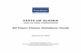 All Payer Claims Database Study - Alaska Department …dhss.alaska.gov/ahcc/Documents/meetings/201303/AK-APCD-Feasibility...All Payer Claims Database Study February 14, 2013 Freedman