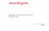 1692 IP Conference Phone - Avaya Support · 1692 IP Conference Phone User’s Guide July 2009 5 About This Guide Overview This guide describes how to use your 1692 IP Conference Phone.